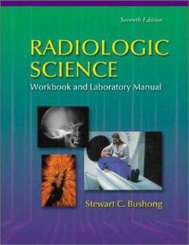 Paperback Radiologic Science for Technologists - Workbook and Laboratory Manual Book