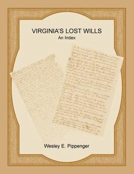 Paperback Virginia's Lost Wills: An Index Book