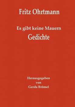 Paperback Es gibt keine Mauern - Gedichte: Herausgegeben von Gerda Brömel [German] Book