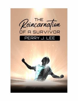 Paperback The Reincarnation Of A Survivor Book