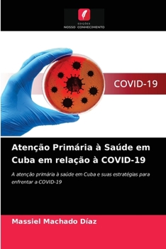 Paperback Atenção Primária à Saúde em Cuba em relação à COVID-19 [Portuguese] Book