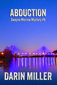 Paperback Abduction: Dwayne Morrow Mystery #6 Book