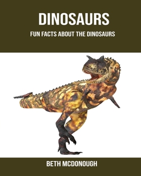 Paperback Dinosaurs: Fun Facts About the Dinosaurs Book