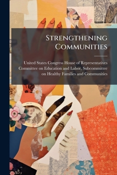 Paperback Strengthening Communities: An Overview Of Service And Volunteering In America Book