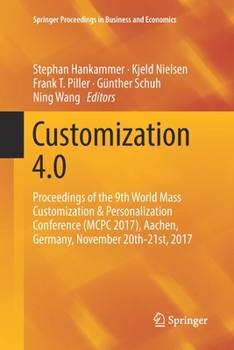 Paperback Customization 4.0: Proceedings of the 9th World Mass Customization & Personalization Conference (McPc 2017), Aachen, Germany, November 20th-21st, 2017 Book