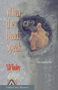 When the Dead Speak - Book #1 of the Sam Casey Mystery