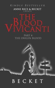 Paperback The Blood Vivicanti Part 4: The Origin Blood Book