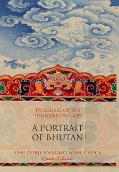 Hardcover Treasures of the Thunder Dragon: A Portrait of Bhutan Book