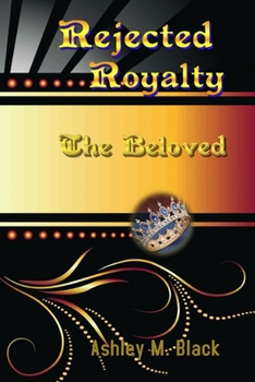 Paperback Rejected Royalty: The Beloved Book