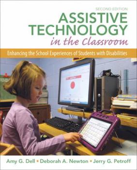 Paperback Assistive Technology in the Classroom: Enhancing the School Experiences of Students with Disabilities Book