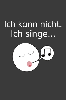 Paperback Ich kann nicht Ich singe: Jahres-Kalender f?r das Jahr 2020 im DinA-5 Format f?r Musikerinnen und Musiker Musik Terminplaner [German] Book