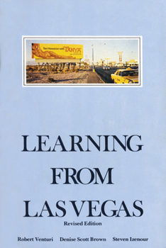 Paperback Learning from Las Vegas, Revised Edition: The Forgotten Symbolism of Architectural Form Book