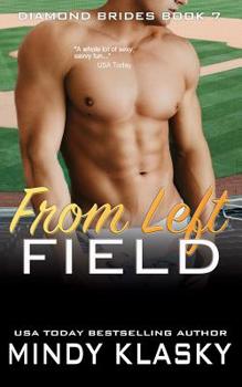 From Left Field - Book #7 of the Diamond Brides