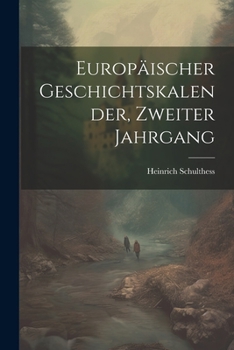 Europäischer Geschichtskalender, Zweiter Jahrgang