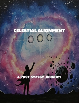 Paperback Celestial Alignment: A Post-Syzygy Journey Book