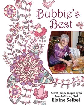 Paperback Bubbie's Best: Secret Family Recipes by an Award-Winning Chef Book