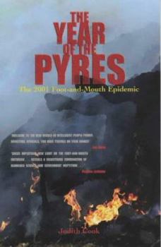 Paperback The Year of the Pyres: The 2001 Foot-And-Mouth Epidemic Book