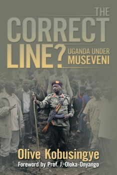 Paperback The Correct Line?: Uganda under Museveni Book