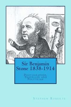 Paperback Sir Benjamin Stone 1838-1914: Photographer, Traveller and Politician Book