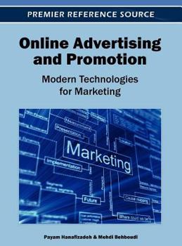 Online Advertising and Promotion: Modern Technologies for Marketing