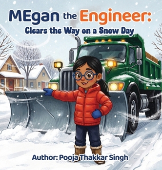 MEgan the Engineer: Clears the Way on a Snow Day