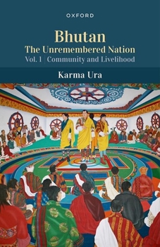 Paperback Bhutan the Unremembered Nation Book