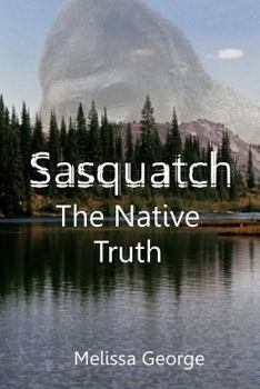 Paperback Sasquatch, the Native Truth Book