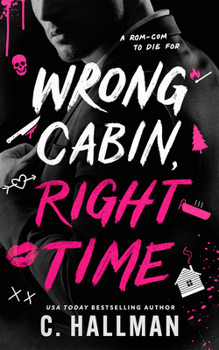 Paperback Wrong Cabin, Right Time Book
