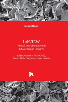 LabVIEW - Virtual Instrumentation in Education and Industry