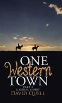 Hardcover One Western Town Part 3: A Serial Short Book