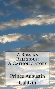 Paperback A Russian Religious: A Catholic Story Book