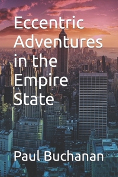 Paperback Eccentric Adventures in the Empire State Book