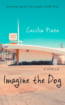 Paperback Imagine the Dog: A Novella Book