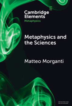 Hardcover Metaphysics and the Sciences Book