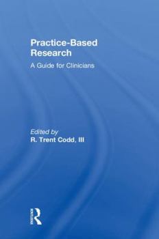 Hardcover Practice-Based Research: A Guide for Clinicians Book