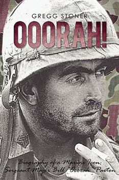 Paperback Ooorah!: Biography of a Marine Icon: Sergeant Major Bill Ooorah Paxton Book