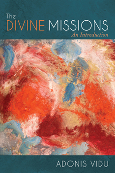Paperback The Divine Missions: An Introduction Book