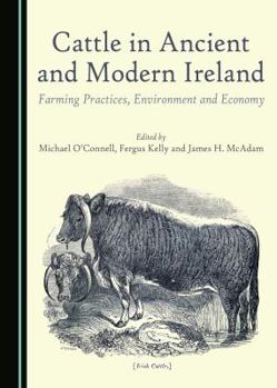 Paperback Cattle in Ancient and Modern Ireland: Farming Practices, Environment and Economy Book