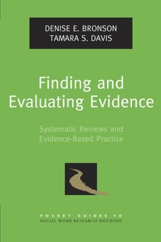 Paperback Finding and Evaluating Evidence: Systematic Reviews and Evidence-Based Practice Book