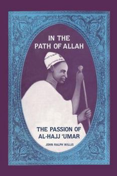 Paperback In the Path of Allah: 'Umar, An Essay into the Nature of Charisma in Islam' Book