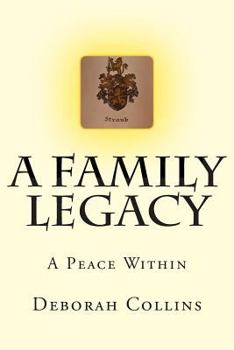 Paperback A Family Legacy: A Peace Within Book