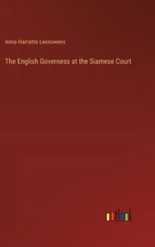 Hardcover The English Governess at the Siamese Court Book