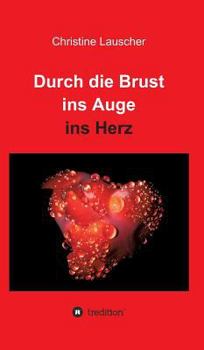Hardcover Durch Die Brust Ins Auge Ins Herz [German] Book