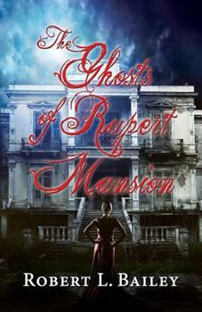 Paperback The Ghosts of Rupert Mansion Book