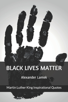 Paperback Black Lives Matter: Martin Luther King Inspirational Quotes Book