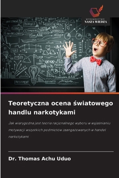 Paperback Teoretyczna ocena światowego handlu narkotykami [Polish] Book