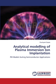 Paperback Analytical modelling of Plasma Immersion Ion Implantation Book