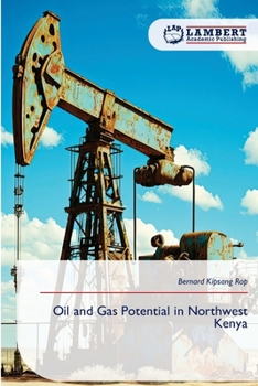 Oil and Gas Potential in Northwest Kenya