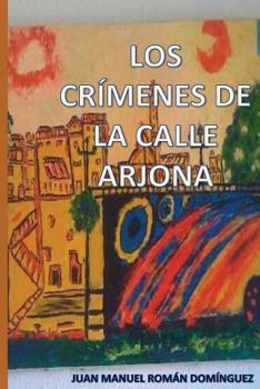 Paperback Los crímenes de la calle Arjona [Spanish] Book