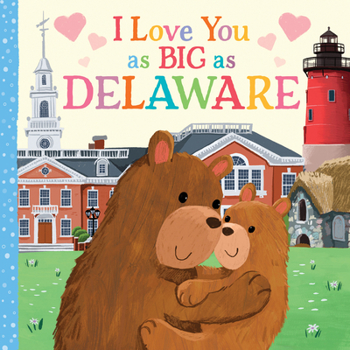 Board book I Love You as Big as Delaware Book
